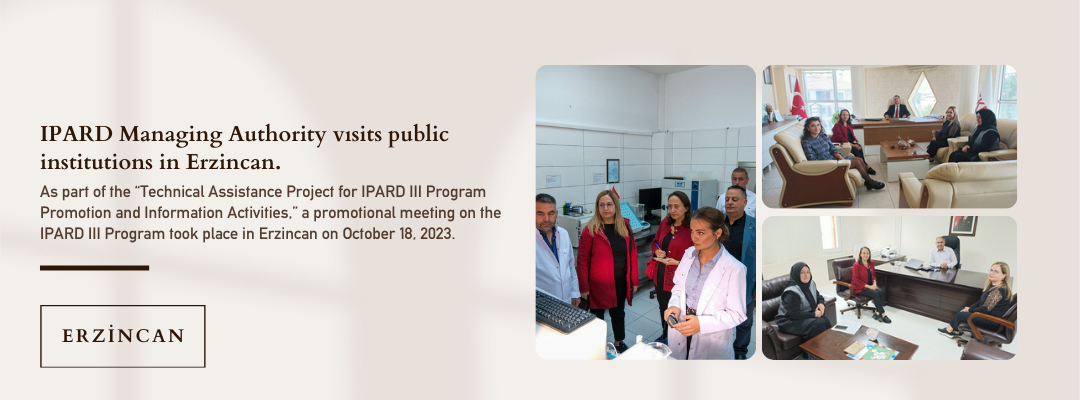 IPARD Managing Authority visits public institutions in Erzincan.
