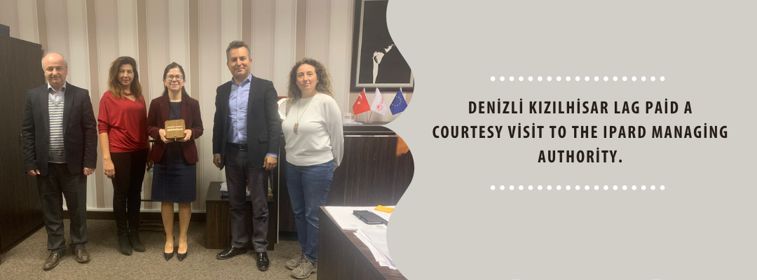 Denizli Kızılhisar LAG paid a courtesy visit to the IPARD Managing Authority.