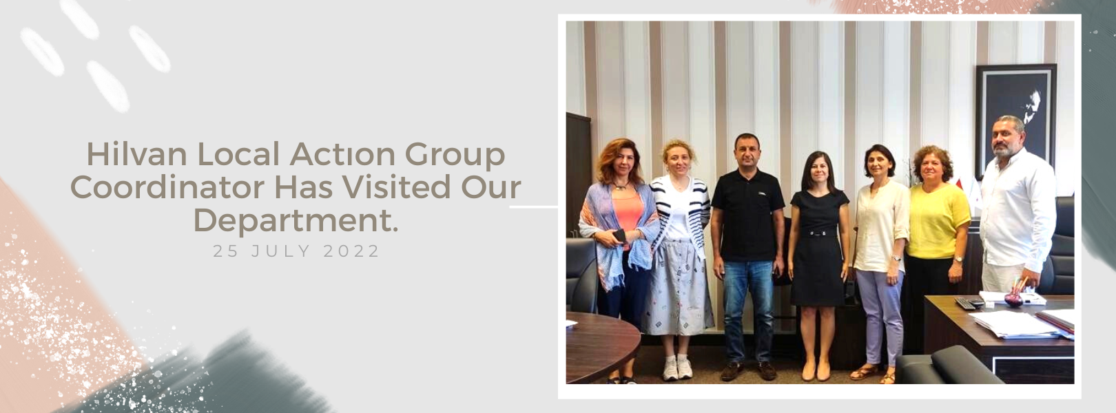 Hilvan Local Actıon Group Coordinator Has Visited Our Department.
