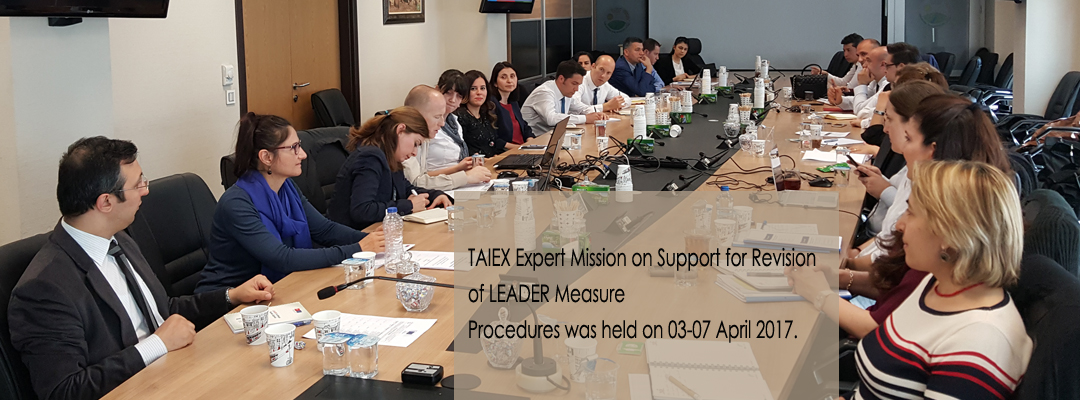 TAIEX Expert Mission on Support for Revision of LEADER Measure Procedures was held on 03-07 April 2017.